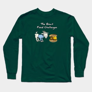 Classic Goat Food Challenges Long Sleeve T-Shirt